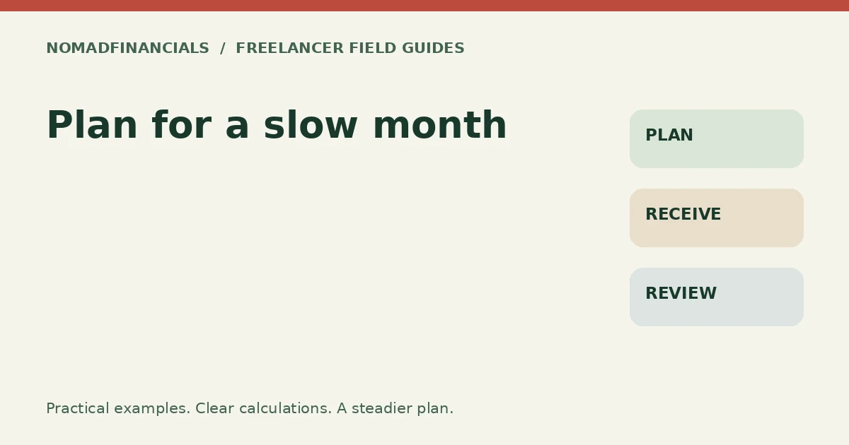 Plan for a slow month — NomadFinancials freelancer field guide