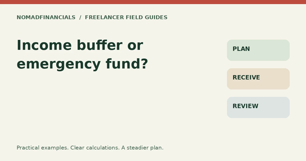 Income buffer or emergency fund? — NomadFinancials freelancer field guide